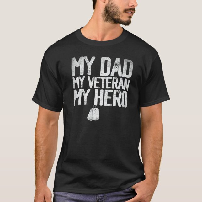 T-shirt Veterans Day My Dad my Veteran my Hero (Devant)