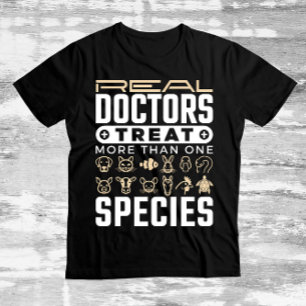 T-shirt Vétérinaire Les médecins réels traitent plus d'une
