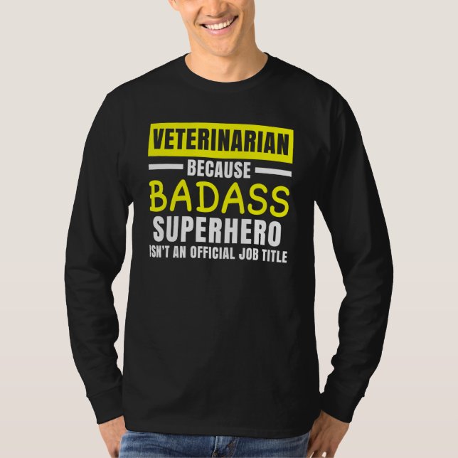 T-shirt Vétérinaire parce que Superhero sans profession An (Devant)