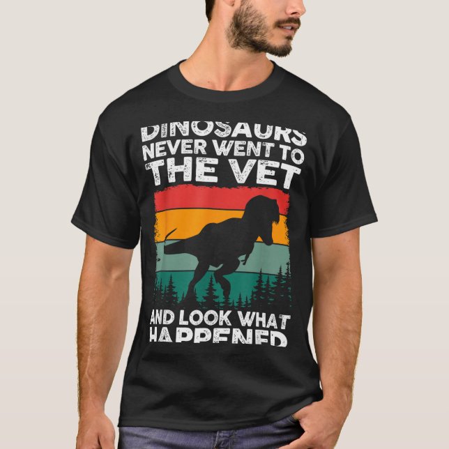 T-shirt Veterinarian Dinosaur Funny Vet Life Animal Rescue (Devant)