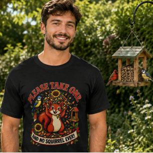 T-shirt Veuillez en prendre un — Drôle de Squirrel en obse
