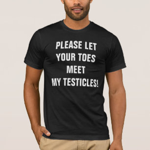 T-SHIRT VEUILLEZ LAISSER VOS ORTEILS RENCONTRENT MES