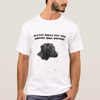 T-shirt Veuillez ne pas choyer le propriétaire de chien de