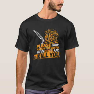 T-shirt Veuillez ne pas déranger l'écrivain auteur romanci