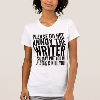T-SHIRT VEUILLEZ NE PAS ENNUYER L'AUTEUR. ELLE PEUT…
