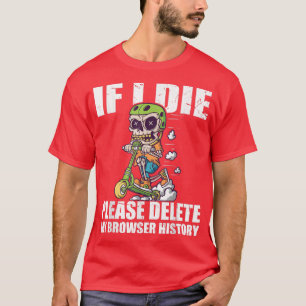 T-shirt Veuillez Supprimer Mon Historique De Navigateur St