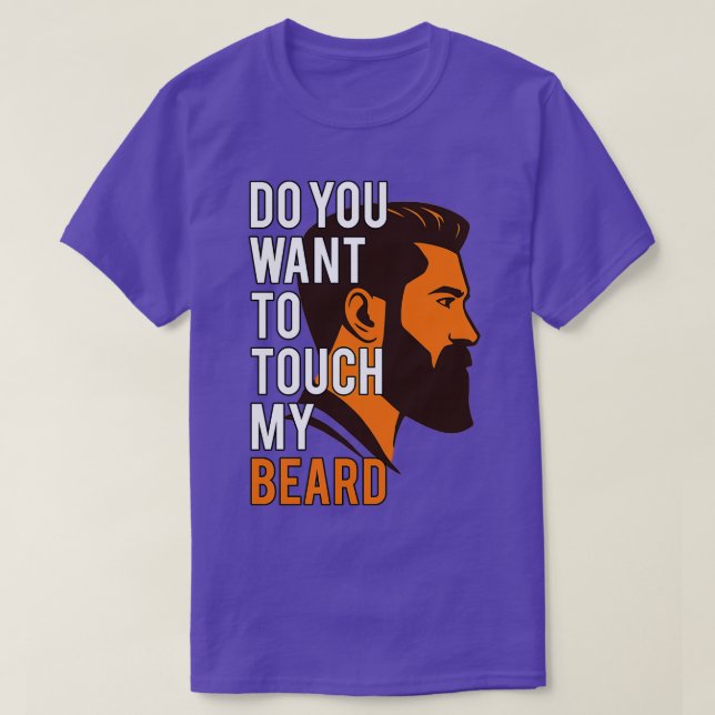 T-shirt Veux-tu toucher ma Journée des Pères de la Barbe ? (Design devant)