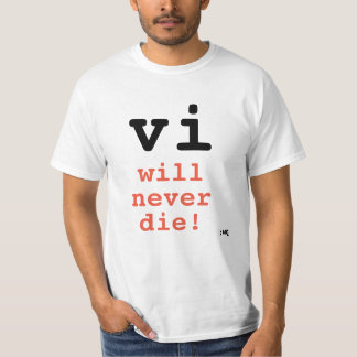 T-shirt vi ne mourra jamais !
