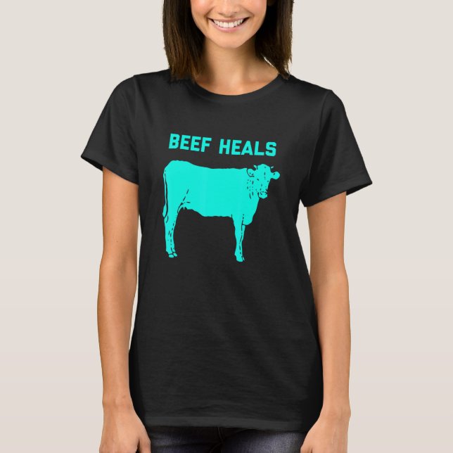 T-shirt Viande de boeuf guérit le steak de vache (Devant)