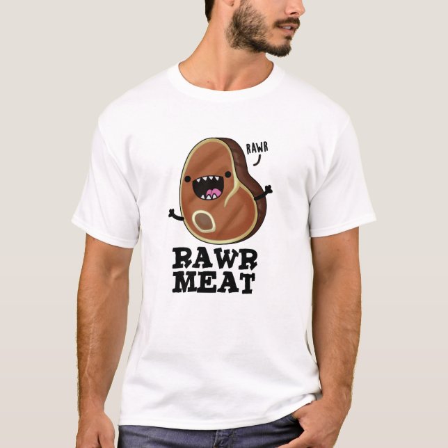 T-shirt Viande Rawer Funny Raw Viande Pun (Devant)
