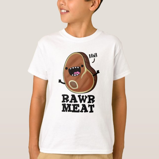 T-shirt Viande Rawer Funny Raw Viande Pun (Devant)