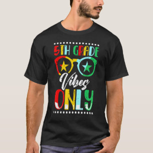 T-shirt Vibes 5e Année Prof Élève Lunettes de soleil Retou