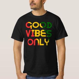 T-shirt Vibes Bon Seulement Rasta Reggae Racines