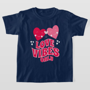T-shirt Vibes d'amour de la Saint Valentin seulement