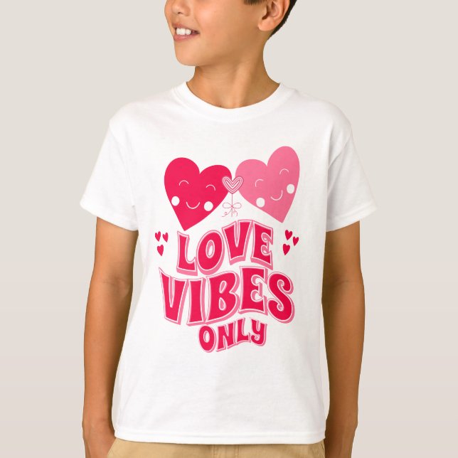 T-shirt Vibes d'amour de la Saint Valentin seulement (Devant)