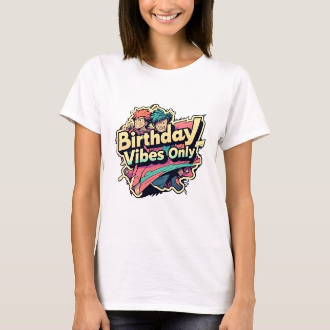 T-shirt Vibes d'anniversaire seulement style Anime (Devant)