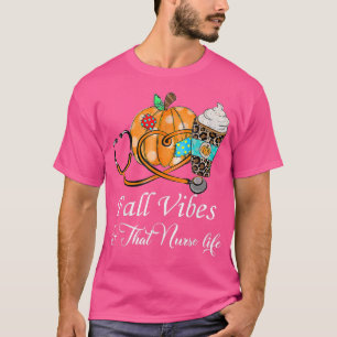 T-shirt Vibes d'automne et la vie infirmière saison d'auto