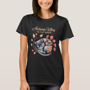 T-shirt Vibes d'automne & Naps de chats Dormir amusant Cha