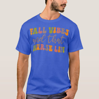 T-shirt Vibes D'Automne Qui Infirment La Vie Drôle Automne