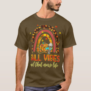 T-shirt Vibes D'Automne Qui Infirmière Vie Infirmière Auto
