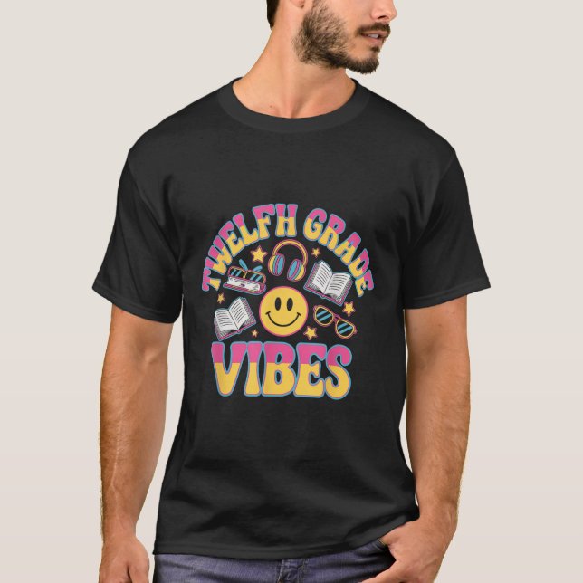 T-shirt Vibes de 12e année Enseignant de 12e année (Devant)