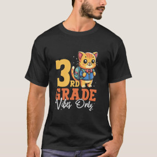 T-shirt Vibes de 3e année seulement Chat mignon École Drôl