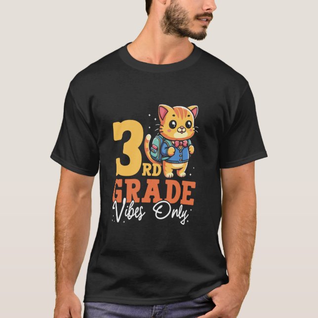 T-shirt Vibes de 3e année seulement Chat mignon École Drôl (Devant)