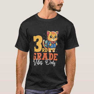 T-shirt Vibes de 3e année seulement mignonne école de chat