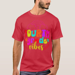 T-shirt Vibes de 4e année 1er jour de l'école Thé de 4e an