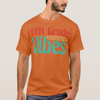 T-shirt Vibes de 4e année pour filles garçons Enseignant p