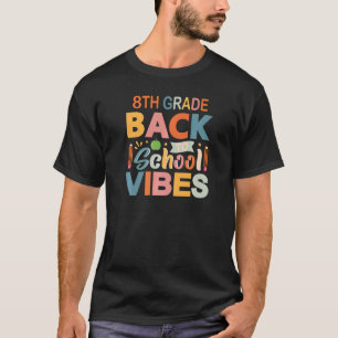 T-shirt Vibes de 8e année Élèves de huitième année Parents