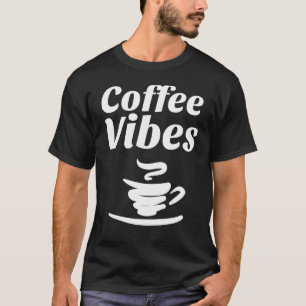 T-shirt Vibes De Café Ce Vêtement Est Pour Un Café