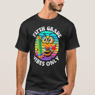 T-shirt Vibes de cinquième année Enseignant Élève École de