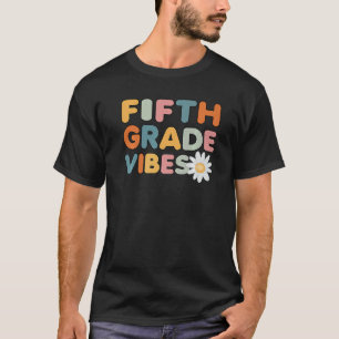 T-shirt Vibes De Cinquième Année Et Fleur Enseignant De 5E