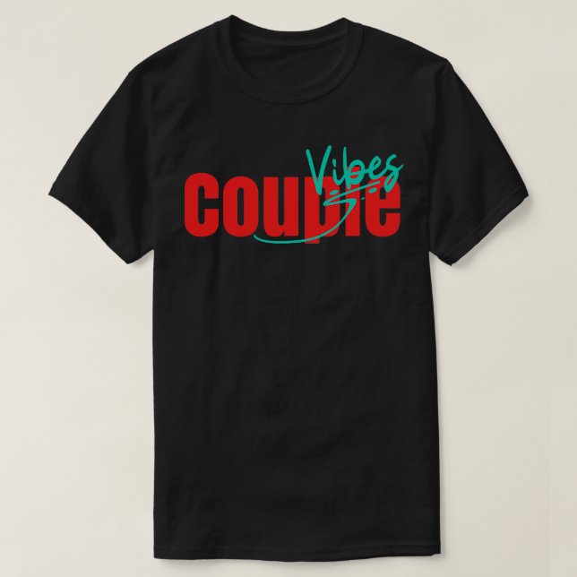 T-shirt Vibes de couple (Design devant)