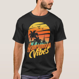 T-shirt Vibes de lune de miel Couples Mariages Plans de no