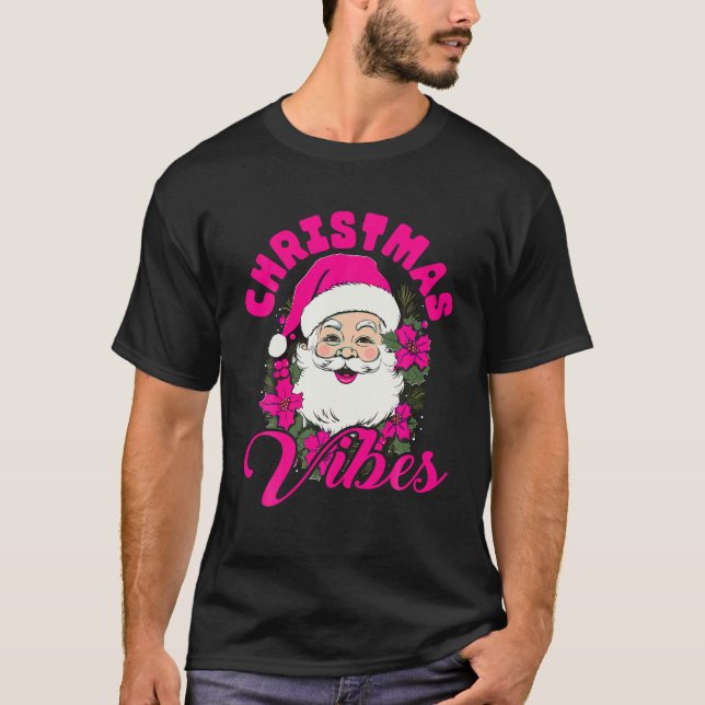 T-shirt Vibes de Noël rétro Pink Santa Claus Funny Noël (Devant)