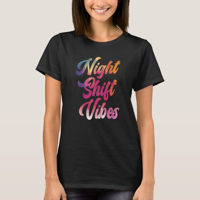 T-shirt Vibes de nuit Graveyard Shift Employé (Devant)