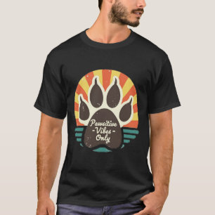 T-shirt Vibes de Pawsitive uniquement