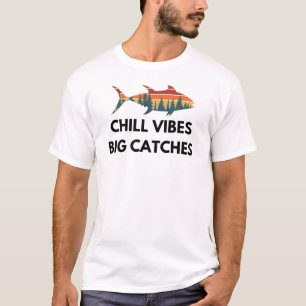 T-shirt Vibes de réfrigération Grosses captures   Pêche à 