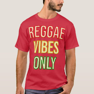 T-shirt Vibes de reggae Uniquement lettrage en or rouge et