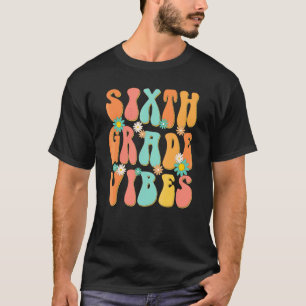 T-shirt Vibes de sixième année Professeur de 6e année Reto