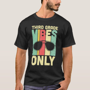 T-shirt Vibes de troisième année seulement mignonne 3e ann
