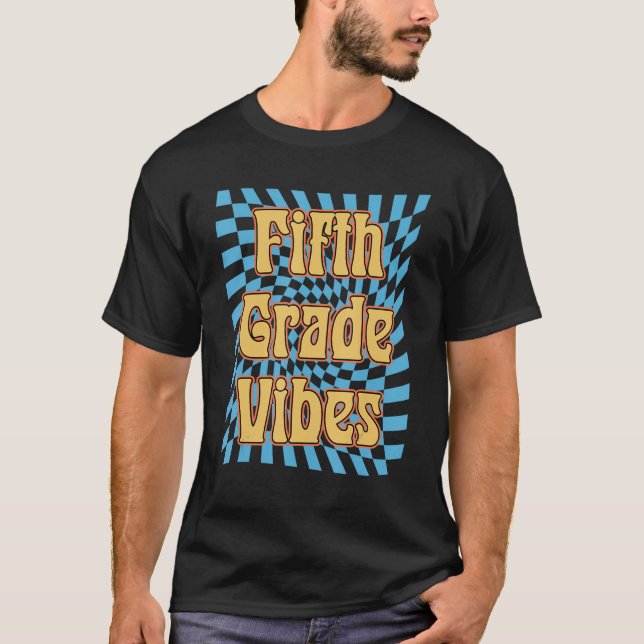 T-shirt Vibes D'Enseignant De Cinquième Année Premier Jour (Devant)