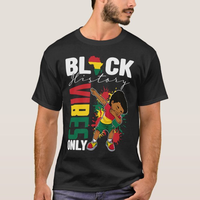 T-shirt Vibes d'histoire noire seulement BHM BLM Petit Dab (Devant)