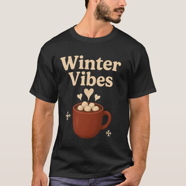 T-shirt Vibes d'hiver Conception de boue de chocolat chaud (Devant)