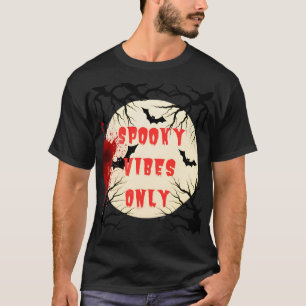 T-shirt Vibes éffrayantes Uniquement chauve-souris d'Hallo