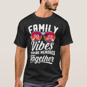 T-shirt Vibes Familiales 2022 Réunion Familiale Rendre Sou