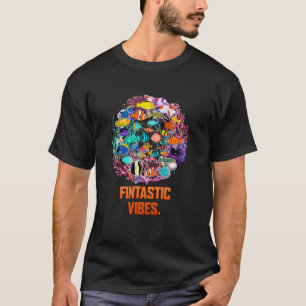 T-shirt Vibes Fintastiques Humour de Poissonnerie Aquariop