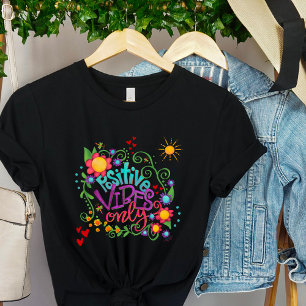 T-shirt Vibes positives amusantes seulement"Inspirivity mi